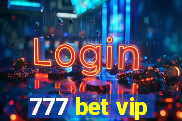 777 bet vip